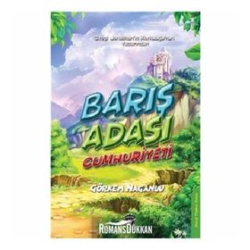 Barış Adası Cumhuriyeti - Görkem Naganlu