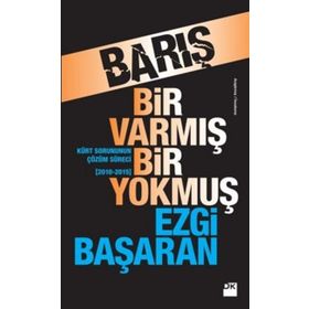 Barış Bir Varmış Bir Yokmuş - Ezgi Başaran