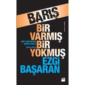 Barış Bir Varmış Bir Yokmuş - Ezgi Başaran