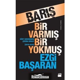 Barış Bir Varmış Bir Yokmuş - Ezgi Başaran
