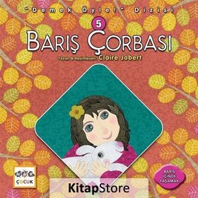 Barış Çorbası - Demek Öyle! Dizisi 5 - Claire Jobert