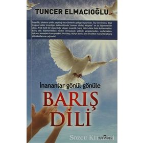 BARIŞ DILI - TUNCER ELMACIOĞLU