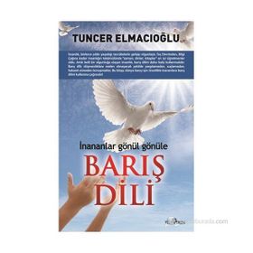 BARIŞ DILI - TUNCER ELMACIOĞLU