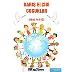 Barış Elçisi Çocuklar - Erdal Açıkgöz