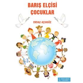 Barış Elçisi Çocuklar - Erdal Açıkgöz