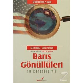 BARIŞ GÖNÜLLÜLERİ - FATIH ERBOZ;MACIT SOYDAN