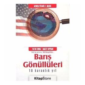 BARIŞ GÖNÜLLÜLERİ - FATIH ERBOZ;MACIT SOYDAN