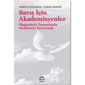 Barış İçin Akademisyenleri - Kerem Altıparmak