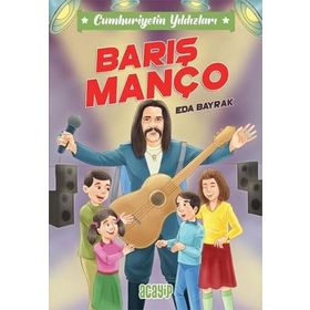 Barış Manço Cumhuriyetin Yıldızları 7 Eda Bayrak Acayip Kitaplar