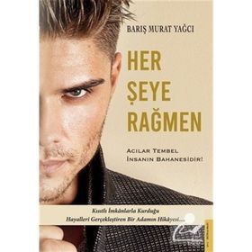 Barış Murat Yağcı - Her Şeye Rağmen