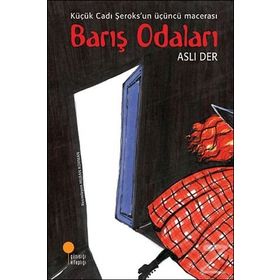 Barış Odaları-Küçük Cadı Şeroks 3 - Aslı Der