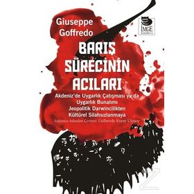Barış Sürecinin Acıları - Giuseppe Goffredo