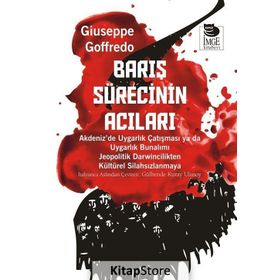Barış Sürecinin Acıları - Giuseppe Goffredo