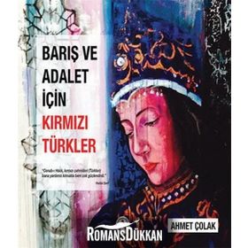 Barış ve Adalet İçin Kırmızı Türkler - Ahmet Çolak