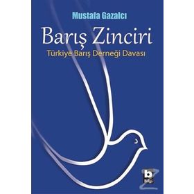 Barış Zinciri - Mustafa Gazalcı