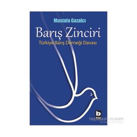Barış Zinciri - Mustafa Gazalcı