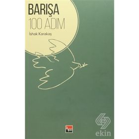 Barışa 100 Adım - İshak Karakaş