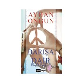 Barışa Dair - Ayhan Ongun