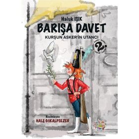 Barışa Davet Kurşun Askerin Utancı - Haluk Işık - Parmak Çocuk Yayınları