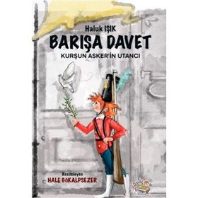 Barışa Davet Kurşun Askerin Utancı - Haluk Işık - Parmak Çocuk Yayınları