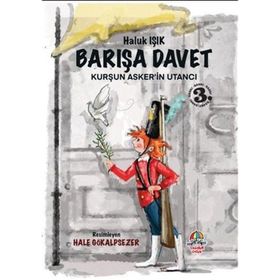 Barışa Davet Kurşun Askerin Utancı - Haluk Işık - Parmak Çocuk Yayınları