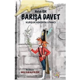 Barışa Davet Kurşun Askerin Utancı - Haluk Işık - Parmak Çocuk Yayınları