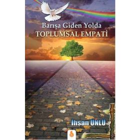 Barışa Giden Yolda Toplumsal Empati - İhsan Ünlü