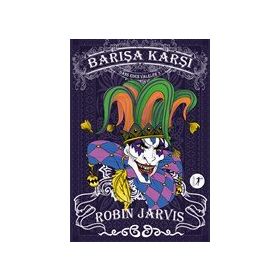 Barışa Karşı - Dans Eden Valeler 3 - Robin Jarvis - Artemis Yayınları