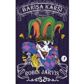 Barışa Karşı - Dans Eden Valeler 3 - Robin Jarvis - Artemis Yayınları