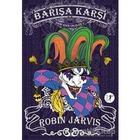 Barışa Karşı - Dans Eden Valeler 3 - Robin Jarvis - Artemis Yayınları