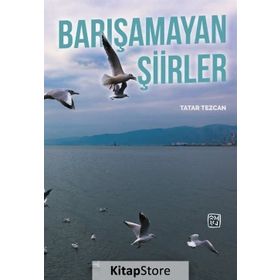 Barışamayan Şiirler- Tatar Tezcan