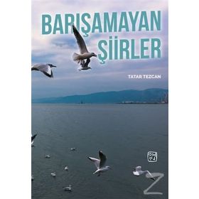 Barışamayan Şiirler- Tatar Tezcan