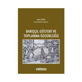 Barışçıl Gösteri Ve Toplanma Özgürlüğü - Murat Güven