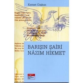 Barışın Şairi Nazım Hikmet - Kıymet Coşkun