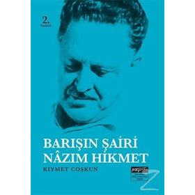 Barışın Şairi Nazım Hikmet - Kıymet Coşkun