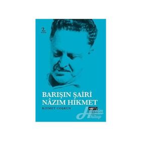 Barışın Şairi Nazım Hikmet - Kıymet Coşkun