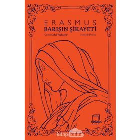 Barışın Şikayeti - Desiderius Erasmus