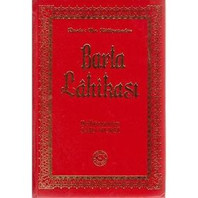 BARLA LAHİKASI & İNDEKS-DIPNOT-SÖZLÜK-KRONOLOJIK BILGI (BÜYÜK BOY) - BEDİÜZZAMAN SAID NURSI