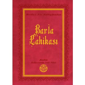 BARLA LAHİKASI & İNDEKS-DIPNOT-SÖZLÜK-KRONOLOJIK BILGI (BÜYÜK BOY) - BEDİÜZZAMAN SAID NURSI