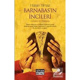 BARNABAS'IN İNCİLERİ (UYANIŞ VE DİRENİŞ) - HASAN YILMAZ (ISBN:9786055646615)