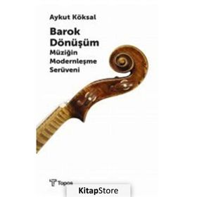 Barok Dönüşüm Aykut Köksal