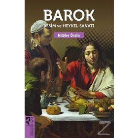 Barok Resim ve Heykel Sanatı - Nilüfer Öndin