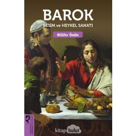 Barok Resim ve Heykel Sanatı - Nilüfer Öndin