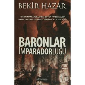 Baronlar İmparadorluğu - Bekir Hazar