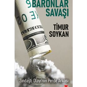 Baronlar Savaşı Zindaşti Olayı’nın Perde Arkası-Timur Soykan