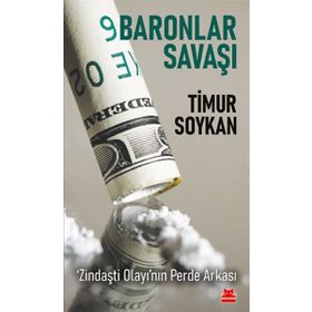 Baronlar Savaşı Zindaşti Olayı’nın Perde Arkası-Timur Soykan