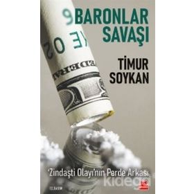 Baronlar Savaşı Zindaşti Olayı’nın Perde Arkası-Timur Soykan