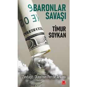 Baronlar Savaşı Zindaşti Olayı’nın Perde Arkası-Timur Soykan