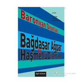 BARONYAN OYUNLARI BAĞDASAR AĞPAR VE HAŞMETLÜ DILENCILER - HAGOP BARONYAN