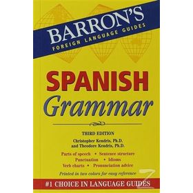 Barron’s Spanish Grammar - Christopher Kendris Theodore Kendris
